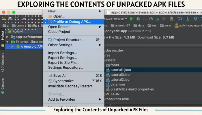 Exploring the Contents of Unpacked APK Files