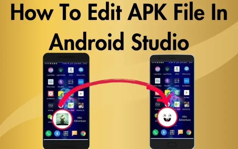 How To Edit APK File In Android Studio