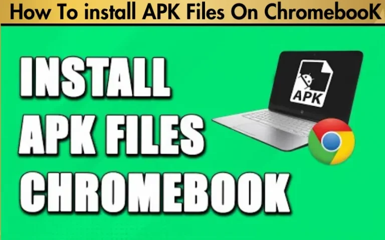 How To install APK Files On ChromebooK