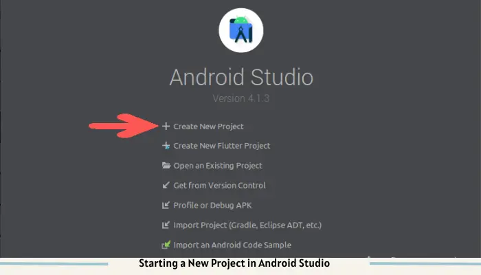 Starting a New Project in Android Studio