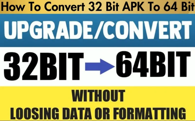 how to convert 32 bit apk to 64 bit